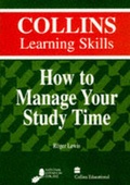 Cover: How to Manage Your Study Time - Collins Educational