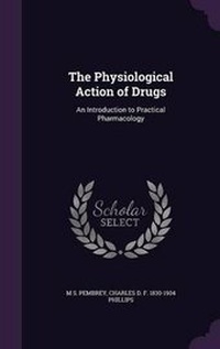 Enlarge image Cover: The Physiological Action of Drugs - Palala Press