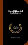 Cover: Manual Of Practical Ophthalmology - Arkose Press
