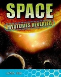 Cover: Space Mysteries Revealed - Crabtree Publishing Co,Canada