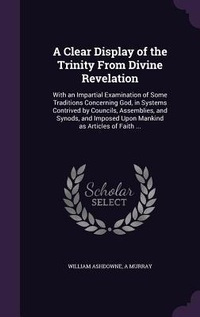 Enlarge image Cover: A Clear Display of the Trinity From Divine Revelation - Palala Press