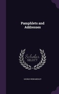 Cover: Pamphlets and Addresses - Palala Press
