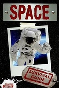 Cover: Space Survival Guide - Crabtree Publishing Co,Canada