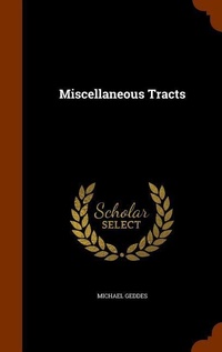 Enlarge image Cover: Miscellaneous Tracts - Arkose Press