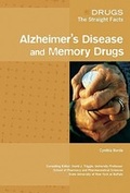 Cover: Alzheimer's and Memory Drugs - Chelsea House Publishers