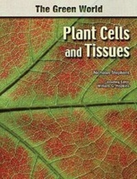 Enlarge image Cover: Plant Cells and Tissues - Chelsea House Publishers
