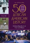 Cover: 50 Events That Shaped African American History - Greenwood Press