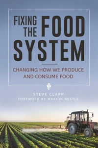Enlarge image Cover: Fixing the Food System - Praeger Publishers Inc