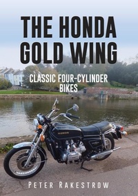 Abbildung von: The Honda Gold Wing - Amberley Publishing