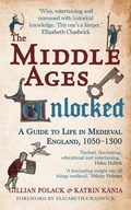 Cover: The Middle Ages Unlocked - Amberley Publishing