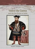 Cover: Vasco Da Gama and the Sea Route to India - Chelsea House Publishers
