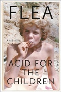 Cover: Acid for the Children - Grand Central Publishing