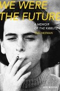 Cover: We Were the Future - Overlook Press