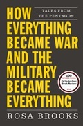Cover: How Everything Became War and the Military Became Everything - Simon + Schuster LLC
