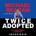 Cover: Twice Adopted Lib/E - Oasis Audio, LLC