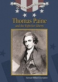 Cover: Thomas Paine and the Fight for Liberty - Chelsea House Publishers