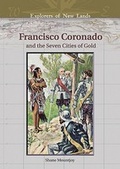 Cover: Francisco Coronado and the Seven Cities of Gold - Chelsea House Publishers
