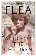 Cover: Acid for the Children - Grand Central Publishing