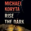 Cover: Rise the Dark Lib/E - Little Brown and Company