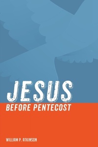 Enlarge image Cover: Jesus Before Pentecost - Wipf & Stock Publishers