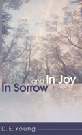 Cover: In Sorrow and in Joy - Wipf & Stock Publishers