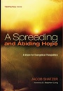 Cover: A Spreading and Abiding Hope - Wipf & Stock Publishers