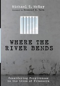 Cover: Where the River Bends - Wipf & Stock Publishers