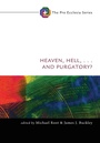 Cover: Heaven, Hell, . . . and Purgatory? - Wipf & Stock Publishers