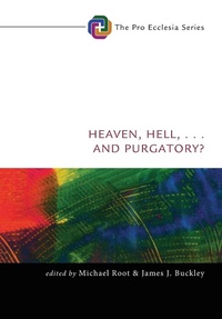 Enlarge image Cover: Heaven, Hell, . . . and Purgatory? - Wipf & Stock Publishers