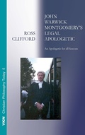 Cover: John Warwick Montgomery's Legal Apologetic - Wipf & Stock Publishers