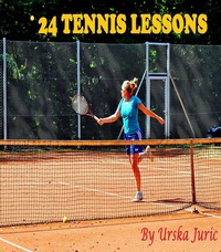 Abbildung von: 24 Tennis Lessons - BOOKBABY