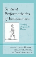 Cover: Sentient Performativities of Embodiment - Lexington Books
