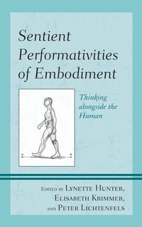 Enlarge image Cover: Sentient Performativities of Embodiment - Lexington Books