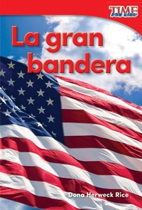 Abbildung von: La gran bandera - Teacher Created Materials, Inc
