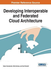 Abbildung von: Developing Interoperable and Federated Cloud Architecture - Information Science Reference
