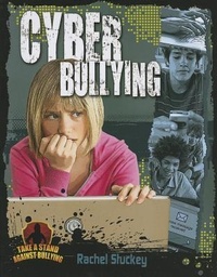 Enlarge image Cover: Cyber Bullying - Crabtree Publishing Co,US