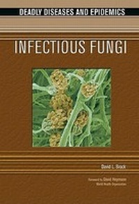 Enlarge image Cover: Infectious Fungi - Chelsea House Publishers
