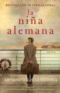 Cover: Lanina alemana (The German Girl Spanish edition): Novela - Simon & Schuster
