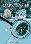 Cover: The Tragedy of Pudd'nhead Wilson Lib/E - Alcazar Audioworks