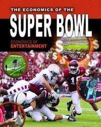 Abbildung von: The Economics of the Superbowl - Crabtree Publishing Co,US