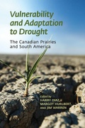 Cover: Vulnerability and Adaptation to Drought on the Canadian Prairies - University of Calgary Press