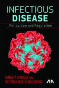 Cover: Infectious Disease: Policy, Law, and Regulation - American Bar Association