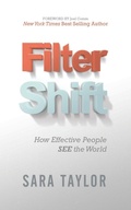Cover: Filter Shift - Morgan James Publishing llc