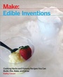 Cover: Edible Inventions - Make Community, LLC
