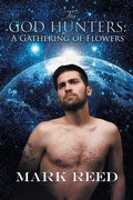 Cover: The God Hunters: A Gathering of Flowers Volume 4 - Dreamspinner Press