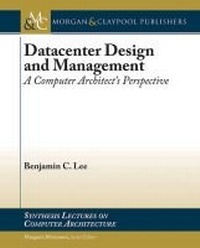 Enlarge image Cover: Datacenter Design and Management - Morgan and Claypool Life Sciences