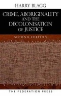 Cover: Crime, Aboriginality and the Decolonisation of Justice - Federation Press