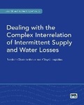 Cover: Dealing with the Complex Interrelation of Intermittent Supply and Water Losses - IWA Publishing