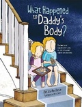 Cover: What Happened to Daddy's Body? - Jessica Kingsley Publishers