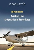 Cover: EU Part-FCL PPL, Aviation Law and Operational Procedures - Pooleys Air Pilot Publishing Ltd